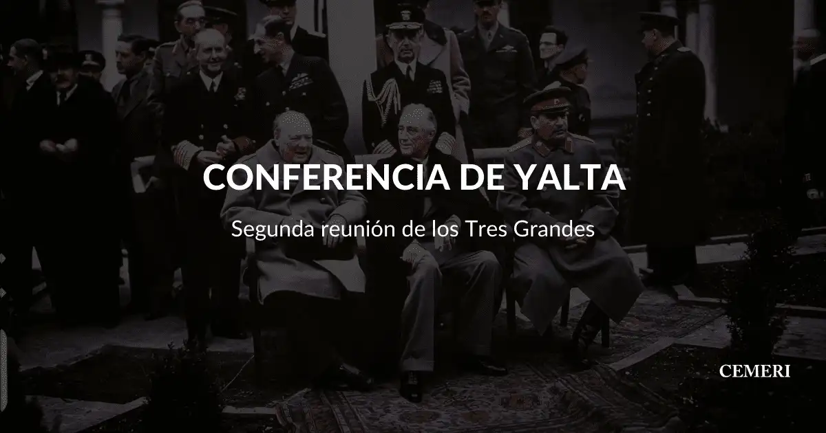 ¿Qué es la Conferencia de Yalta?